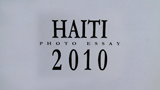 thumbnail image for Haiti 2010: A Photographic Essay video