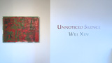 thumbnail image for Unnoticed Silence:  Wei Xin video