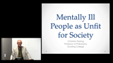 thumbnail image for Mentally Ill People  as Unfit for Society video